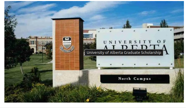 2024 University of Alberta Graduate Scholarship in Canada | Fully Funded